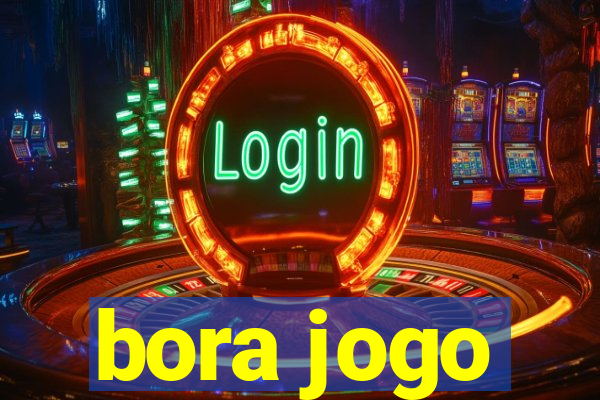 bora jogo